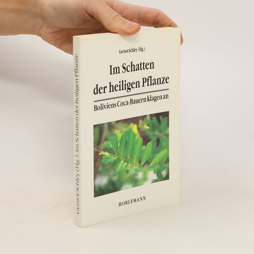 Gernot Schley Im Schatten der heiligen Pflanze