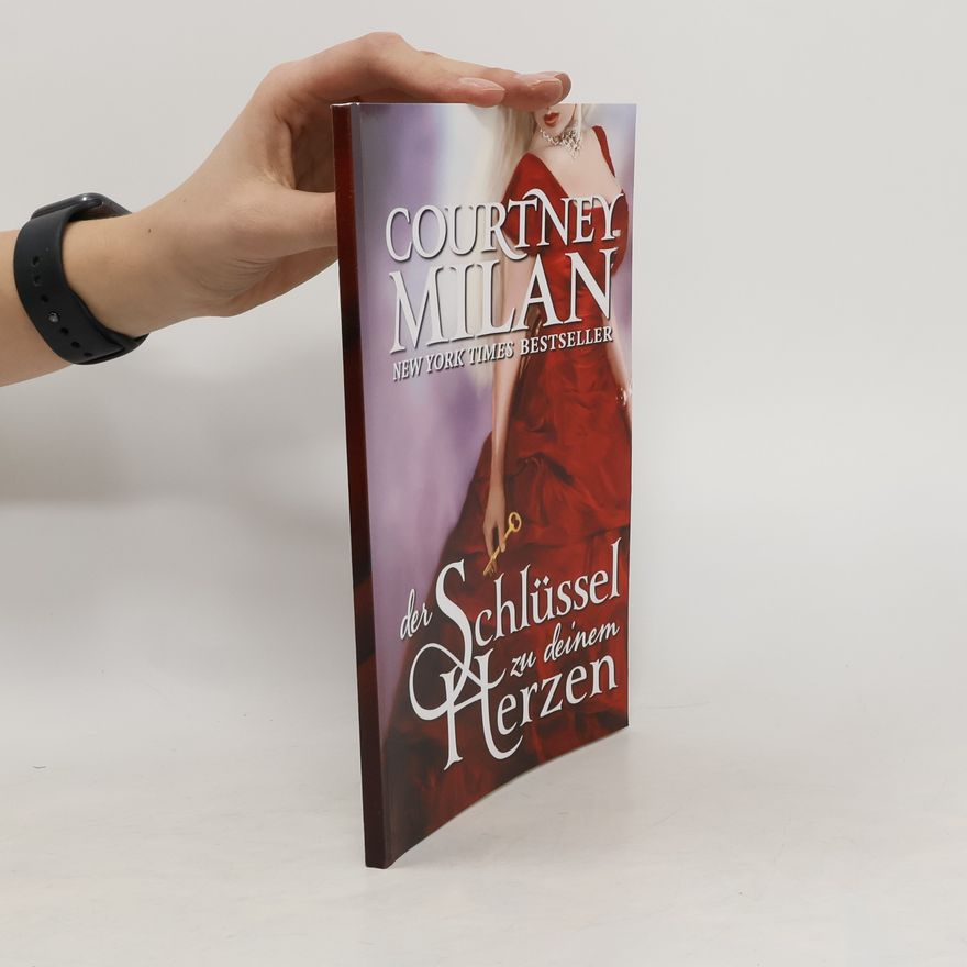 Courtney Milan Der Schlüssel zu deinem Herzen