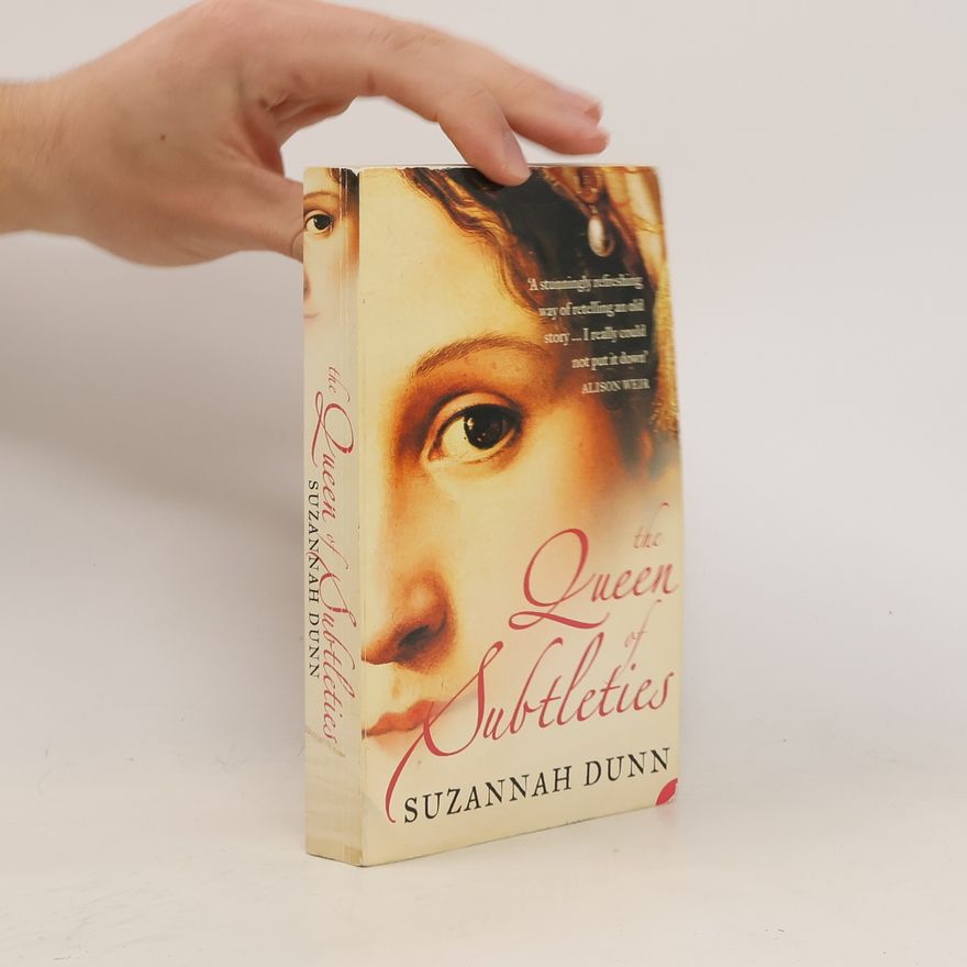 Suzannah Dunn The Queen of Subtleties