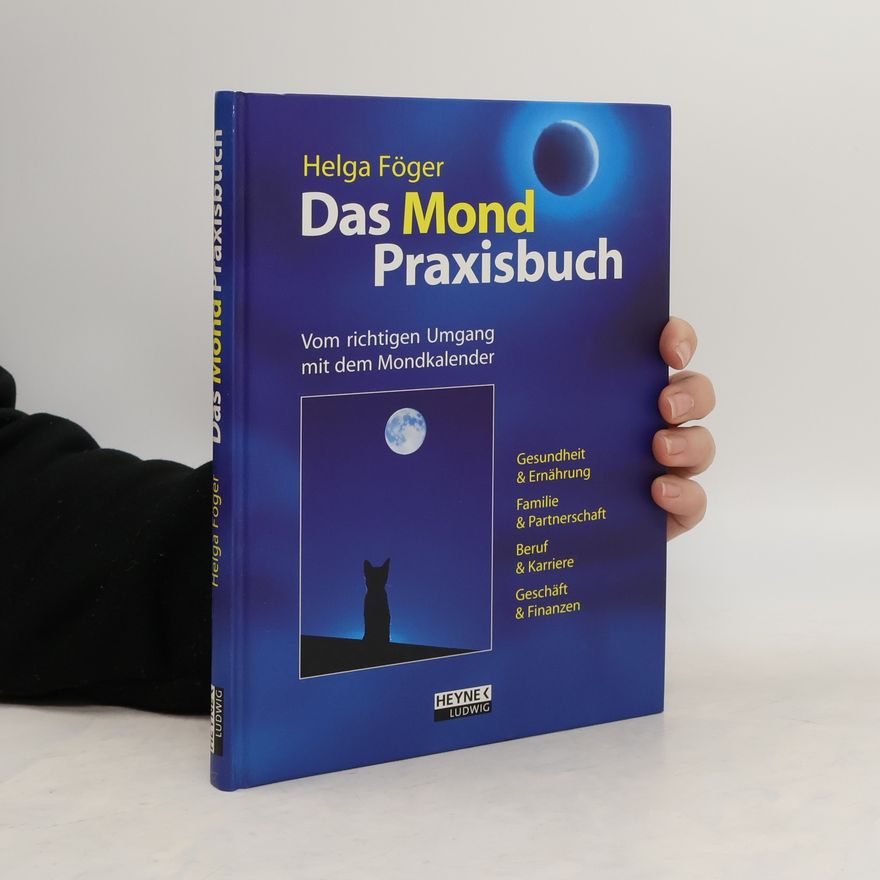 Helga Föger Das Mond-Praxisbuch