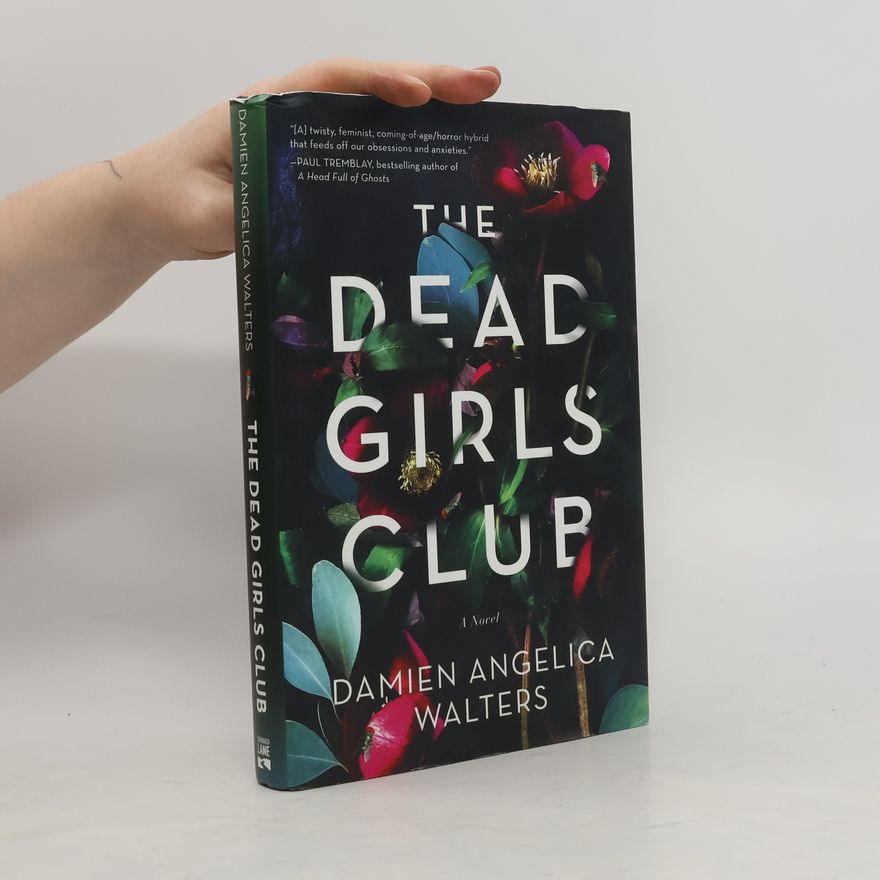 Damien Angelica Walters The Dead Girls Club