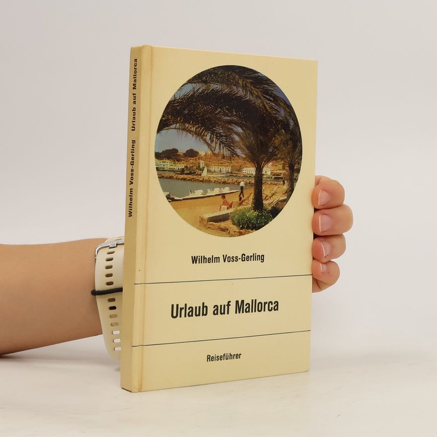 Wilhelm Voss-Gerling Urlaub auf Mallorca