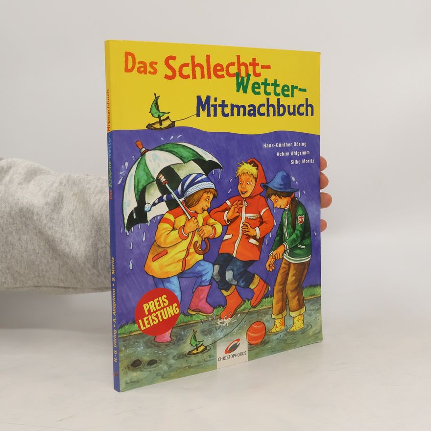 Achim Ahlgrimm Das Schlecht-Wetter-Mitmachbuch
