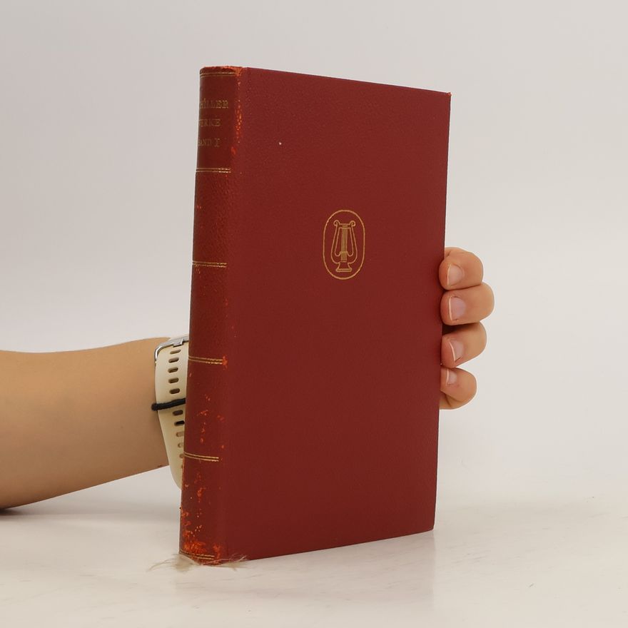 Friedrich Schiller Schillers Werke in zwei Bänden. Erster Band