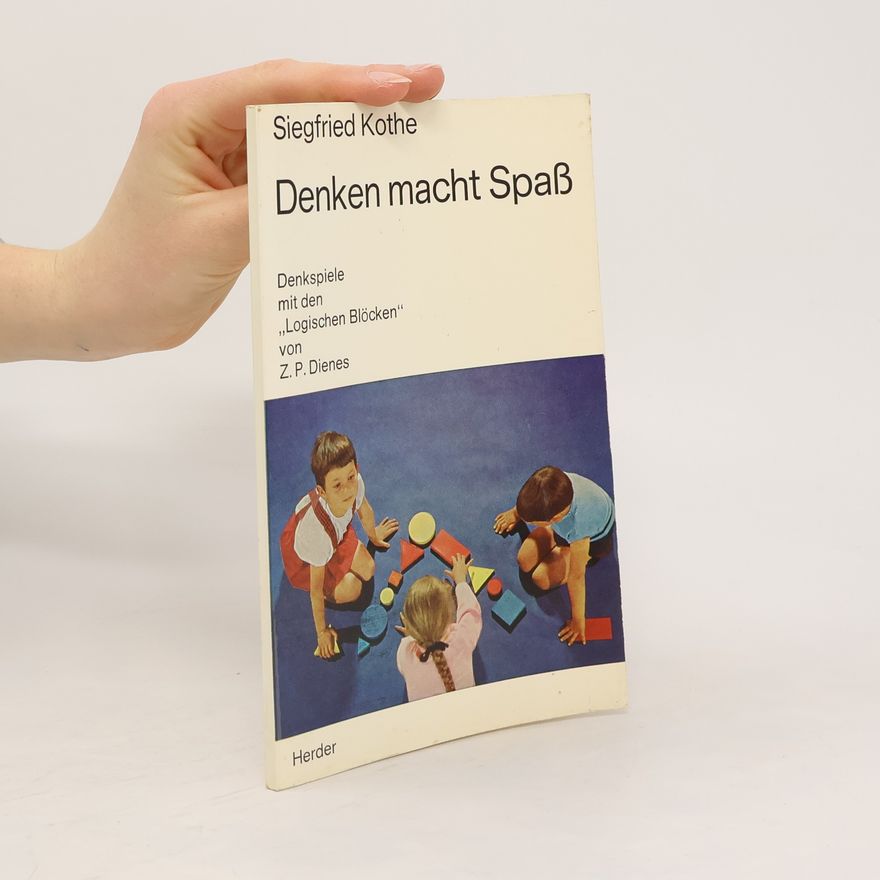 Siegfried Kothe Denken macht Spass