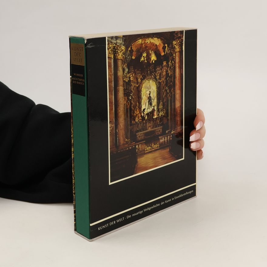 Werner Hager Kunst der Welt. Architektur des Barock