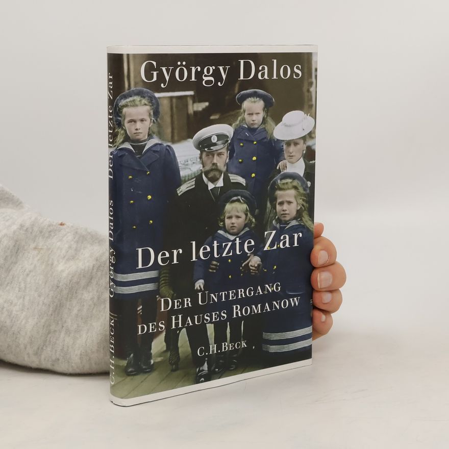 György Dalos Der letzte Zar