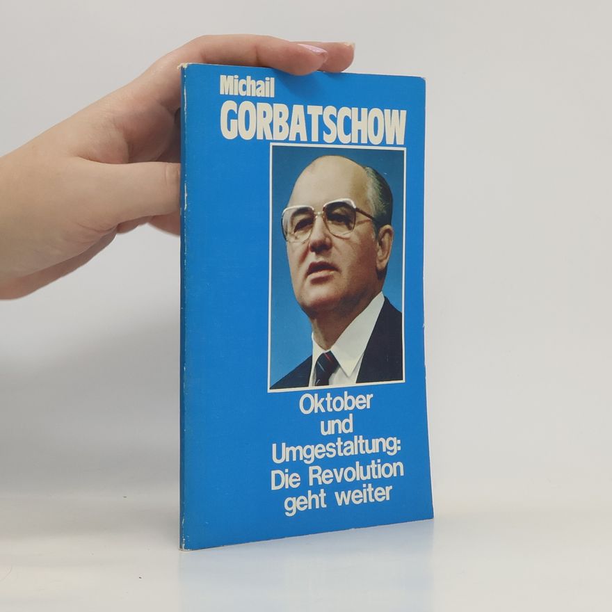 Mikhail Gorbachev Oktober und Umgestaltung