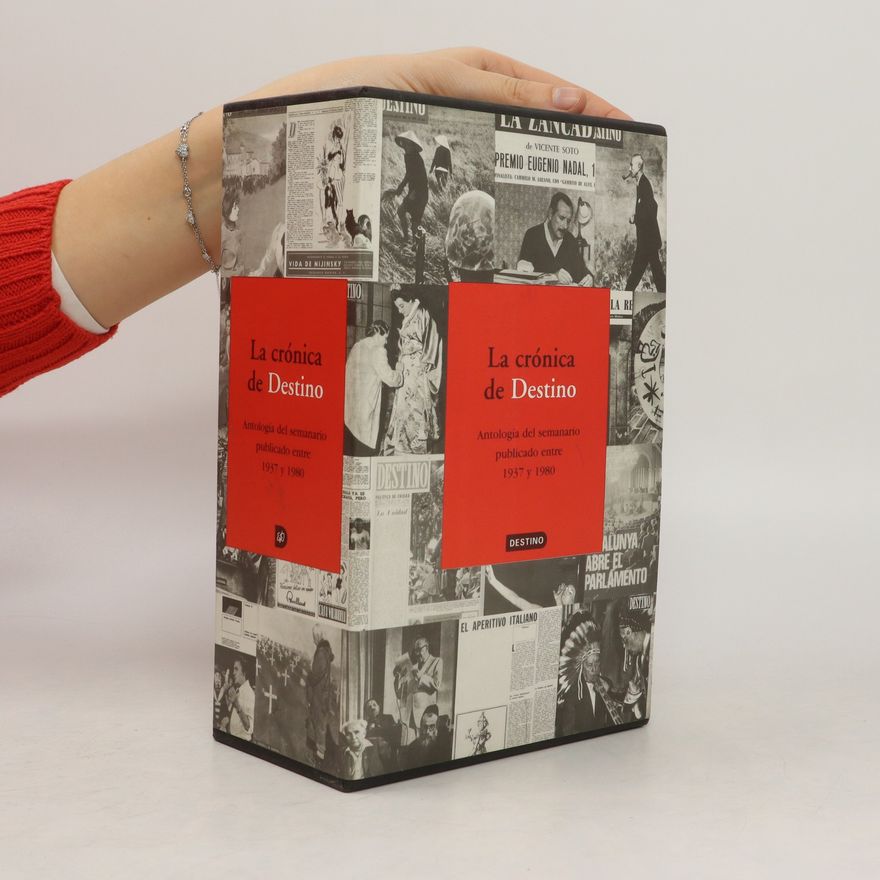 Autorenkollektiv La crónica de Destino 1937-1956. La crónica de Destino 1957-1980
