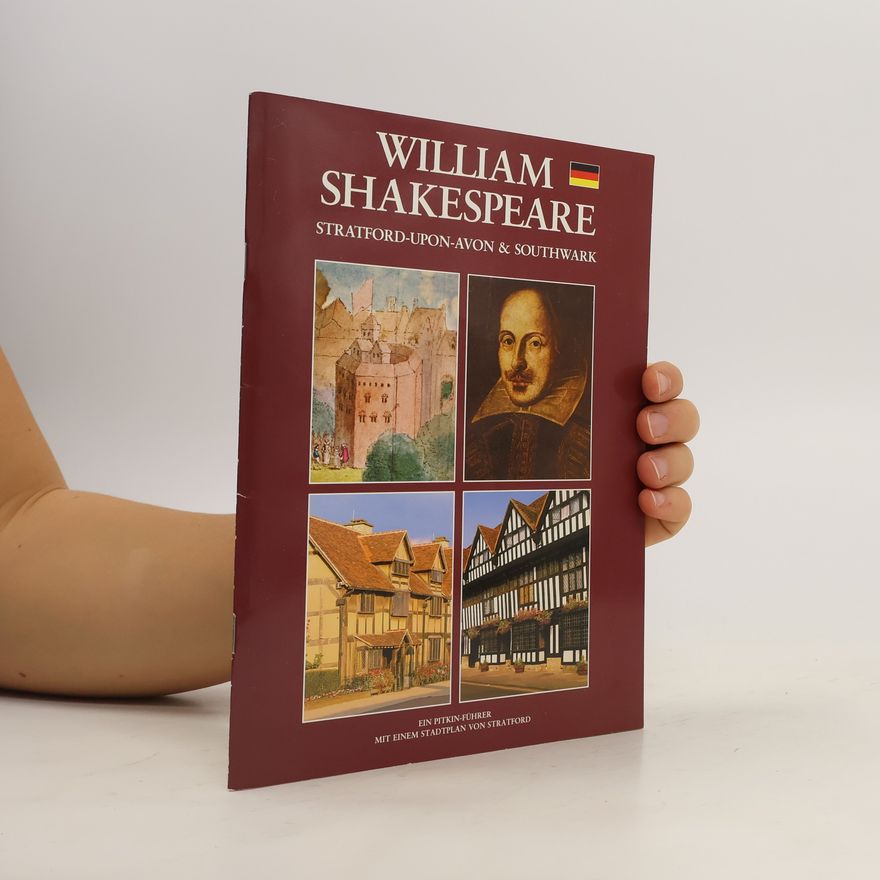 Michael St. John Parker William Shakespeare. Stratford-upon-Avon & Southwark