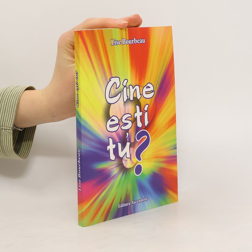 Lise Bourbeau cine estí tu?
