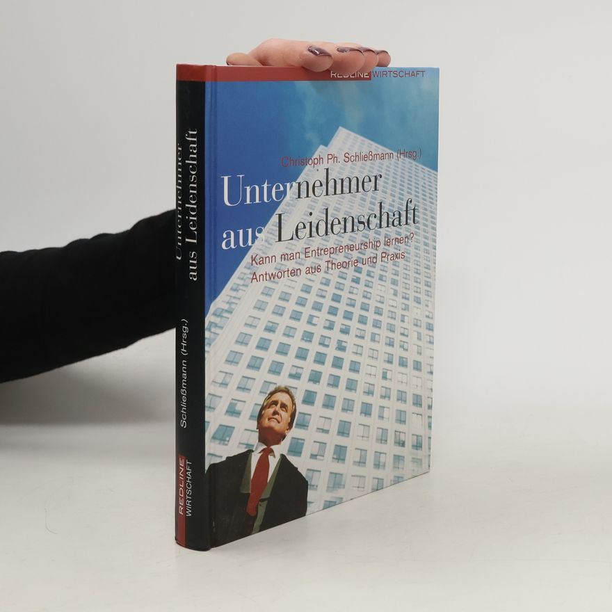 Christoph Philipp Schließmann Unternehmer aus Leidenschaft