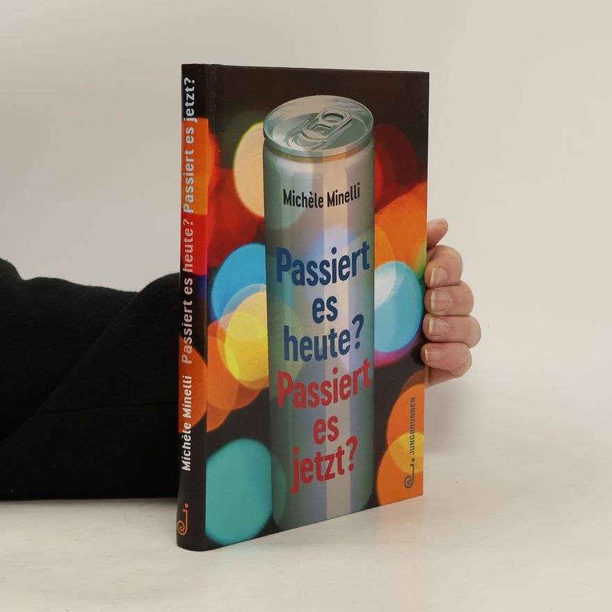 Michèle Minelli Passiert es heute? Passiert es jetzt?