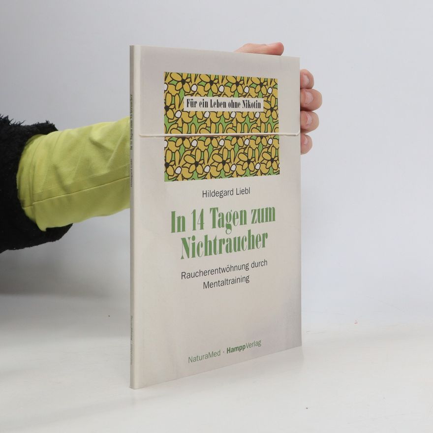 Hildegard Liebl In 14 Tagen zum Nichtraucher