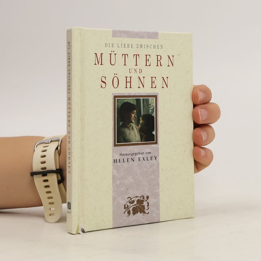Helen Exley Die Liebe zwischen Müttern und Söhnen