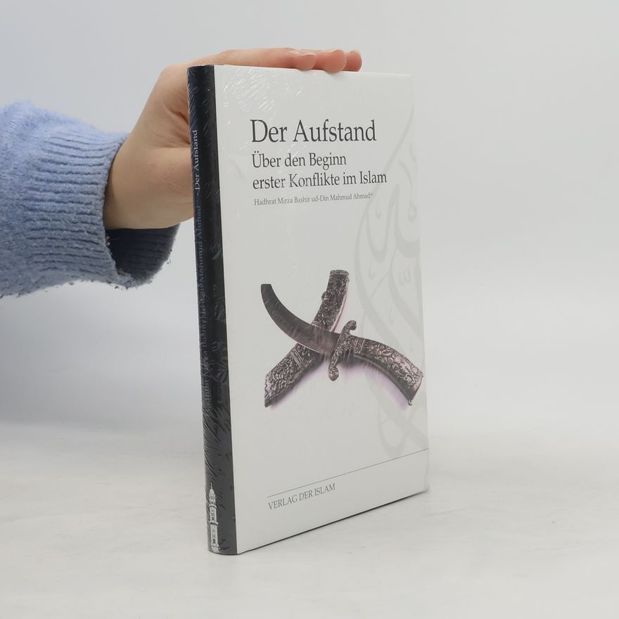 Mirza Baschir ud-Din Mahmud Ahmad Der Aufstand