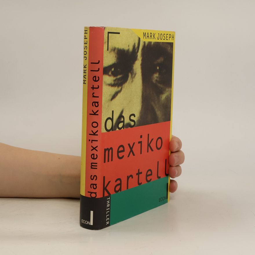 Mark Joseph Das Mexiko-Kartell