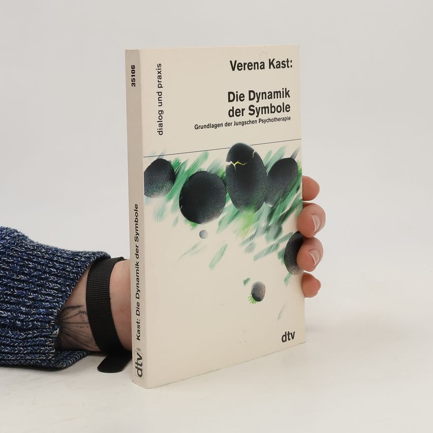 Verena Kast Die Dynamik der Symbole