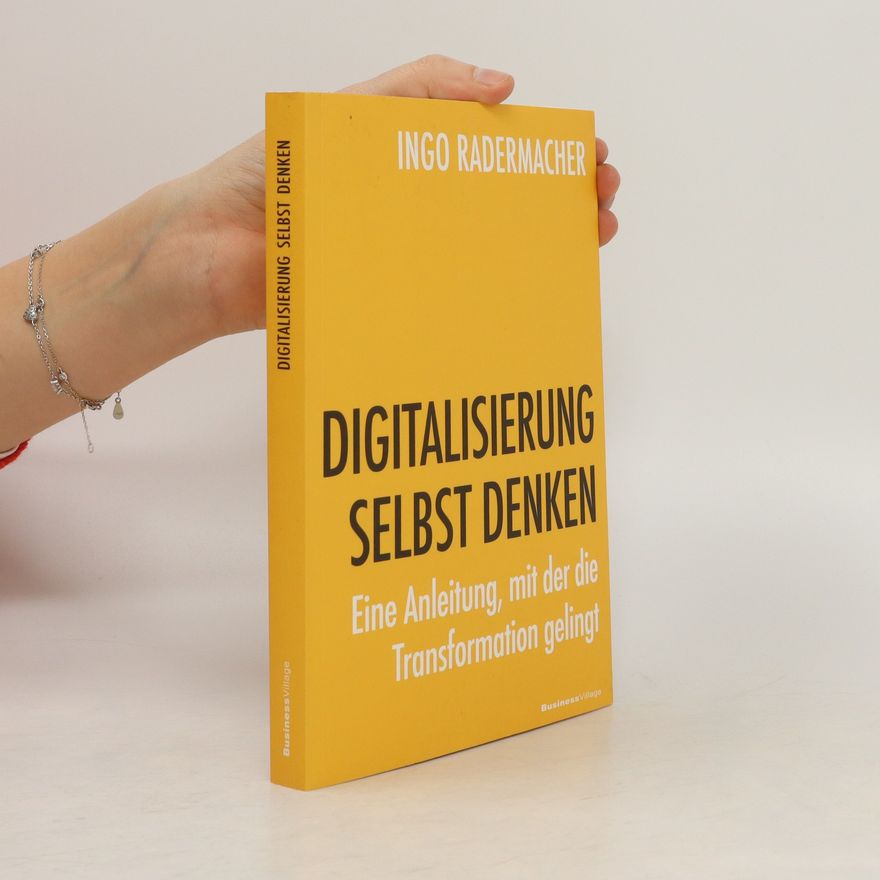Ingo Radermacher Digitalisierung selbst denken