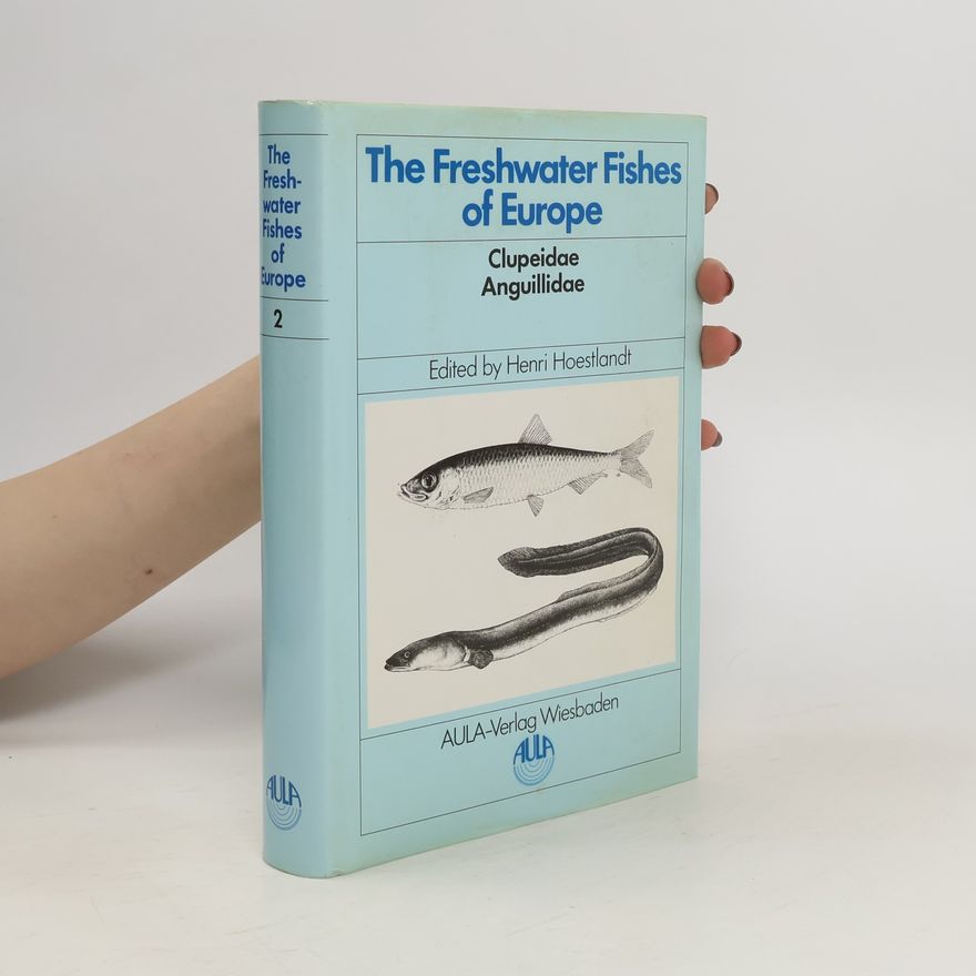 Henri Hoestlandt The freshwater fishes of Europe