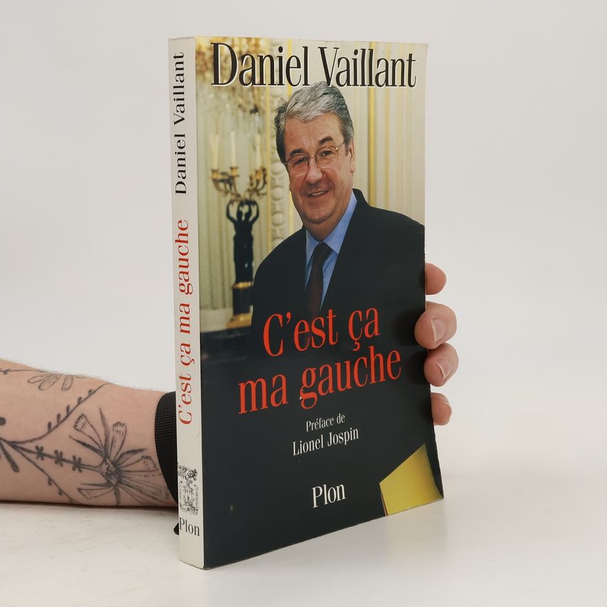 Vaillant Daniel C'est ça, ma gauche!