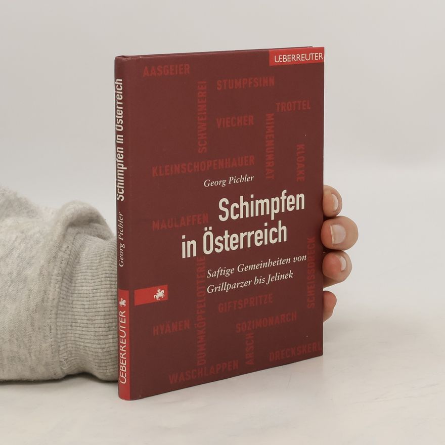 Georg Pichler Schimpfen in Österreich