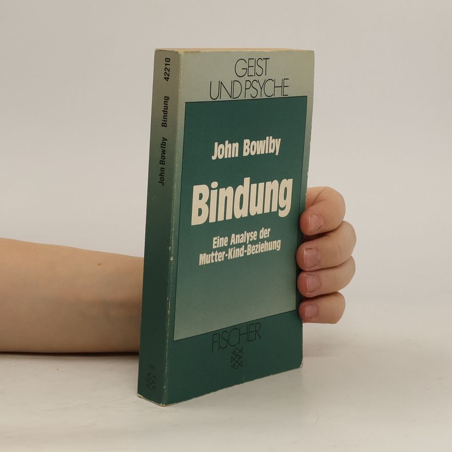 John Bowlby Bindung