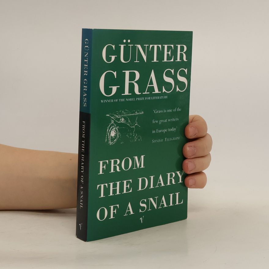 Günter Grass From the Diary of a Snail