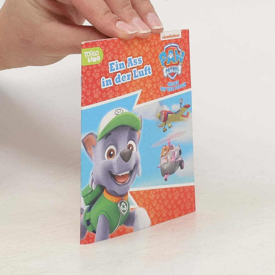 Saskia Schmidt Paw Patrol. Helfer auf vier Pfoten. Ein Ass in der Luft
