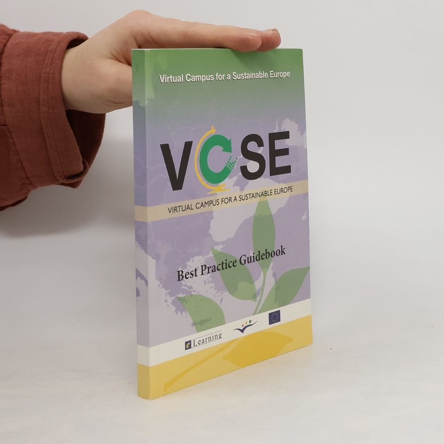 Autorenkollektiv VCSE. Virtual Campus for a Sustainable Europe. Best Practice Guidebook