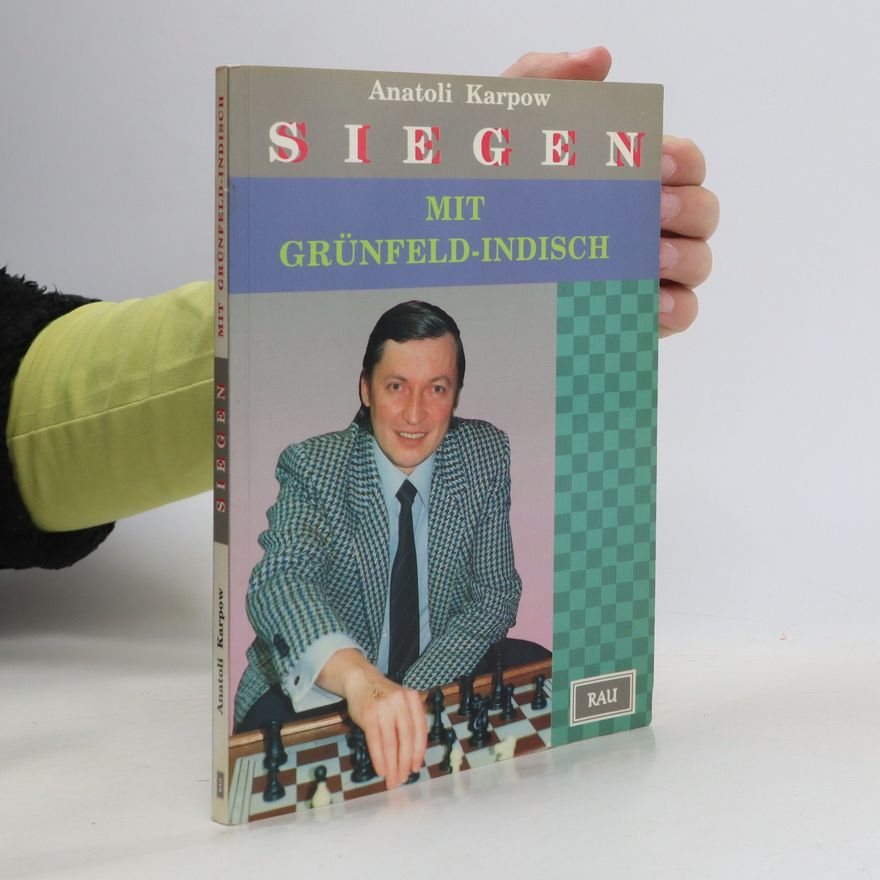 Anatolij Evgenʹevic Karpov Siegen mit Grünfeld-Indisch