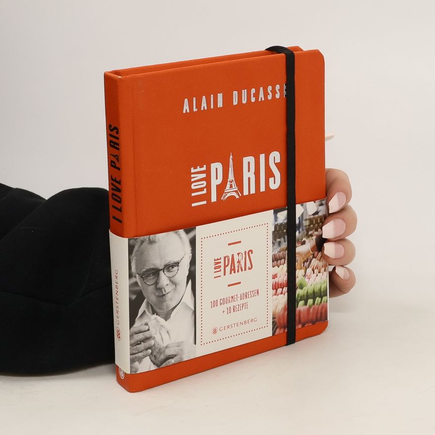 Alain Ducasse I Love Paris