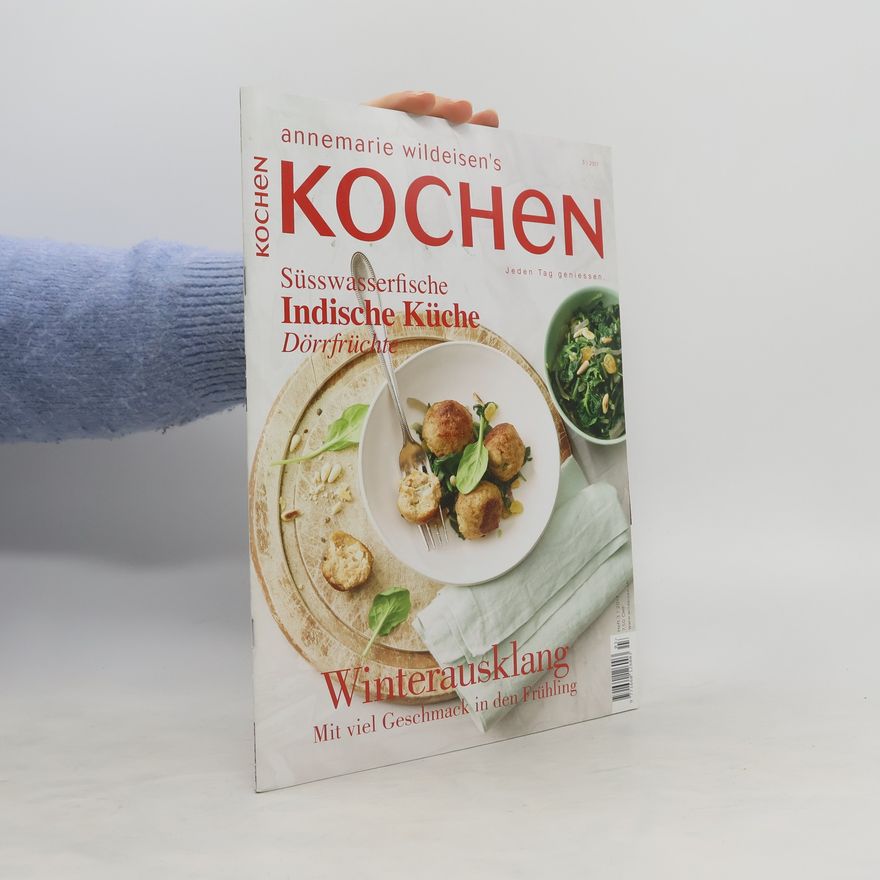 Annemarie Wildeisen Annemarie Wildeisen's Kochen 3/2017