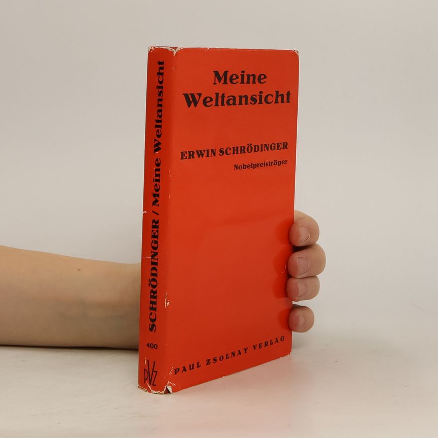 Erwin Schrödinger Meine Weltansicht