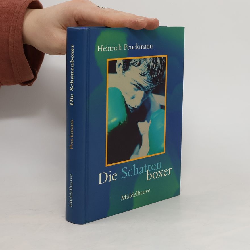Heinrich Peuckmann Die Schattenboxer