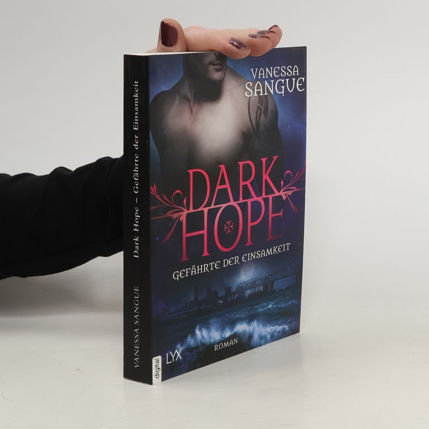 Vanessa Sangue Dark Hope - Gefährte der Einsamkeit