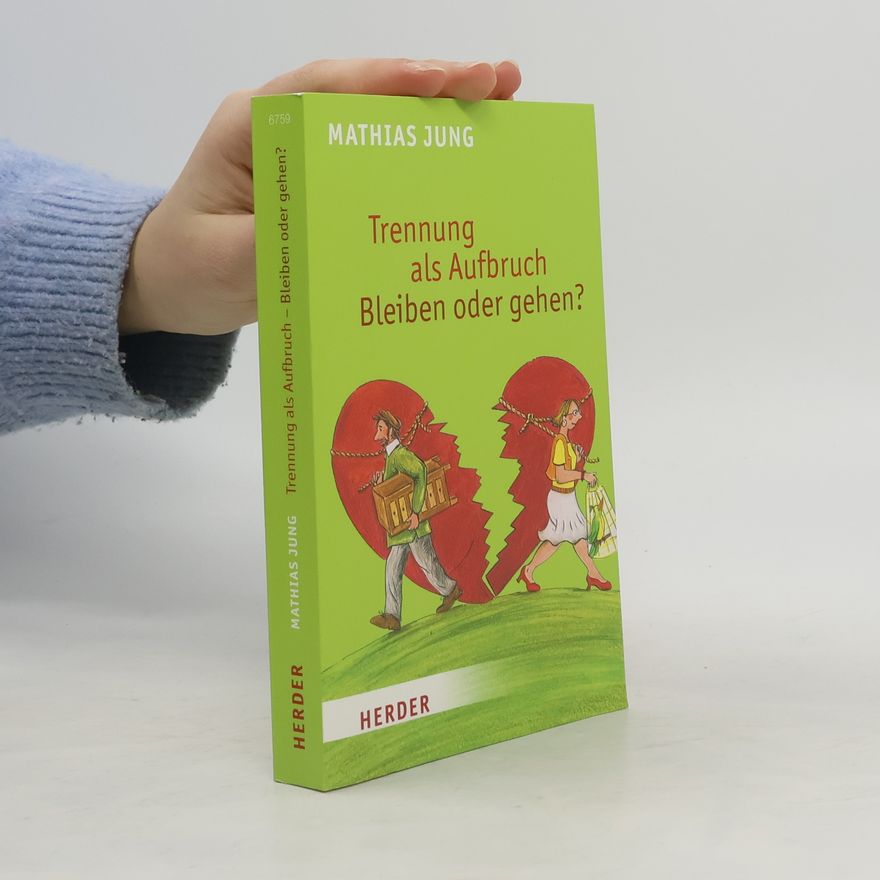 Mathias Jung Trennung als Aufbruch
