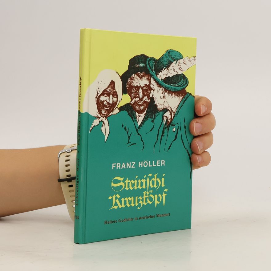 Franz Holler Steirischi Kreuzköpf