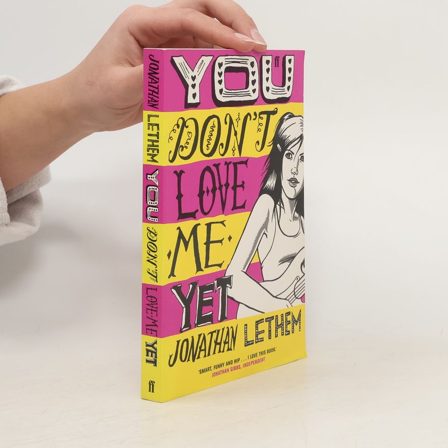 Jonathan Lethem You Don't Love Me Yet