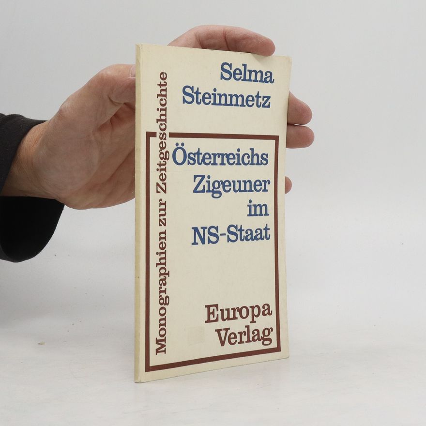 Selma Steinmetz Österreichs Zigeuner im NS-Staat