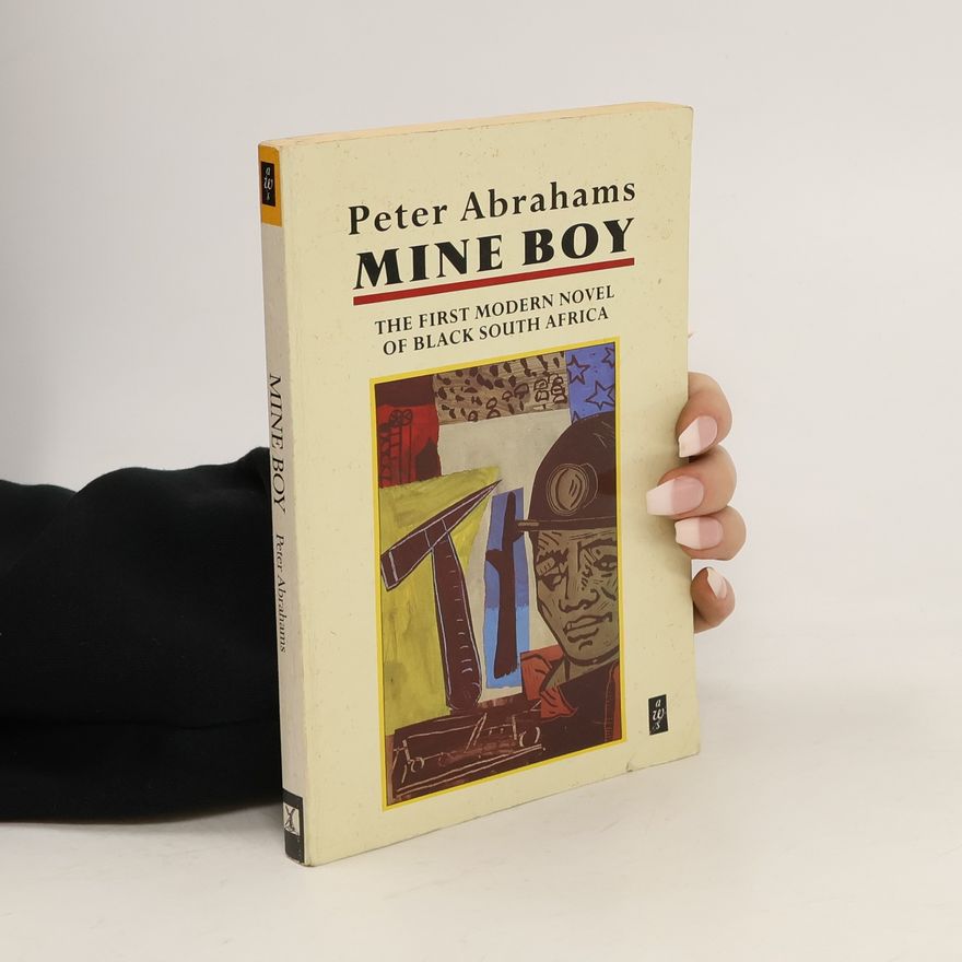 Peter Abrahams Mine boy