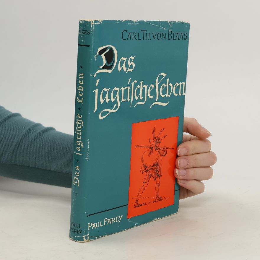 Carl von Blaas Das jagrische leben...