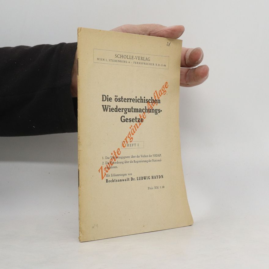 Ludwig Haydn Die österreichischen Wiedergutmachungsgesetze I.