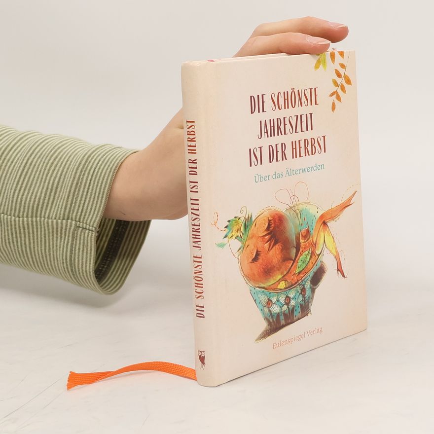 Autorenkollektiv Die schönste Jahreszeit ist der Herbst