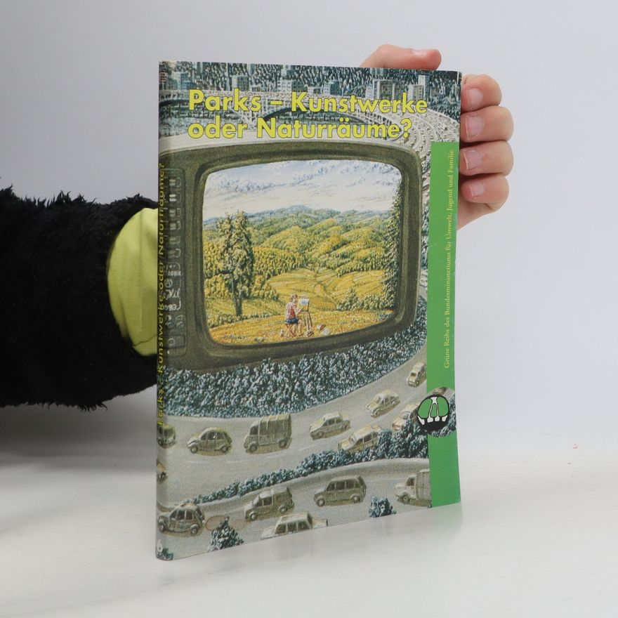 Wolfgang Holzner Parks - Kunstwerke oder Naturräume?