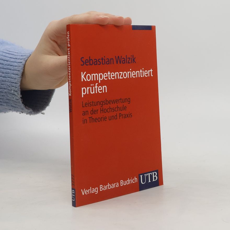 Sebastian Walzik Kompetenzorientiert prüfen