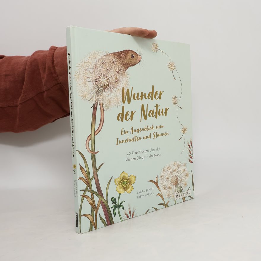 Laura Brand Wunder der Natur - ein Augenblick zum Innehalten und Staunen