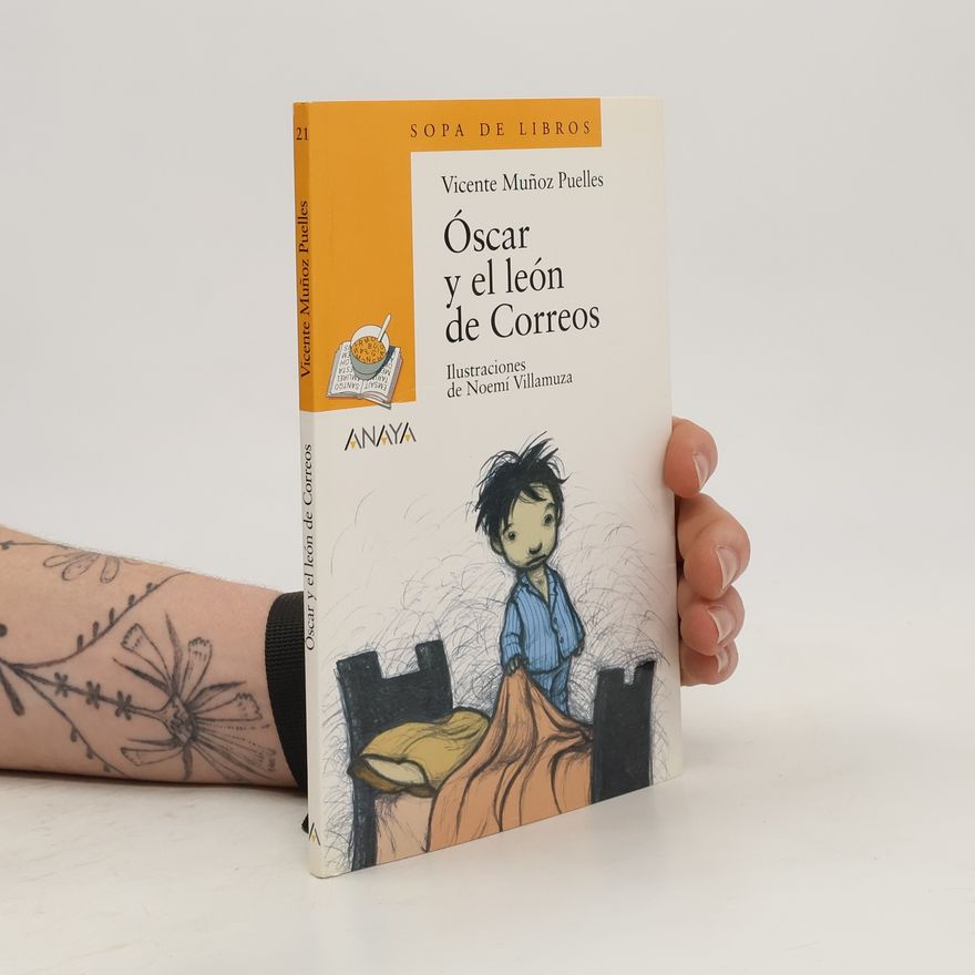 Vicente Muñoz Puelles Óscar y el león de Correos