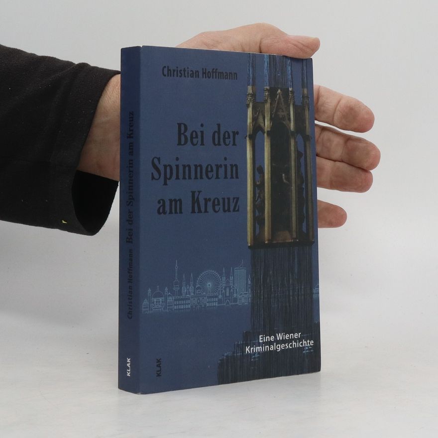 Christian Hoffmann Bei der Spinnerin am Kreuz