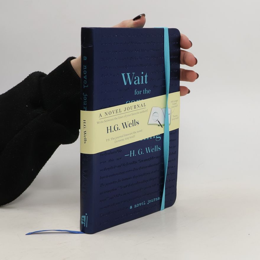 H. G. Wells A Novel Journal: H. G. Wells